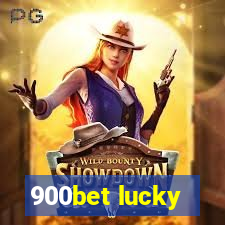 900bet lucky