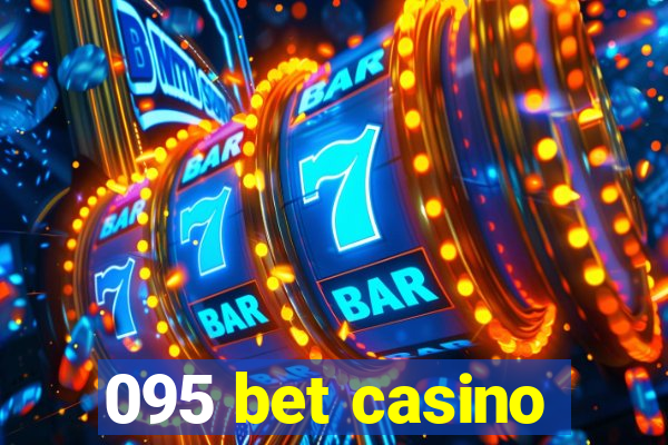 095 bet casino