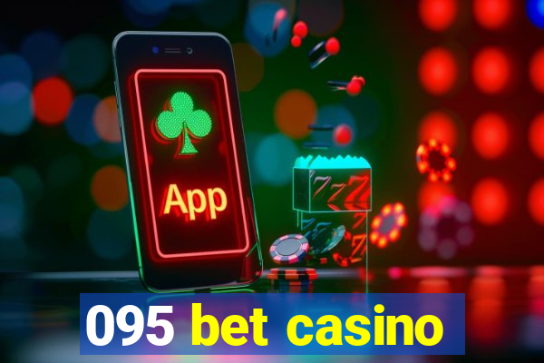 095 bet casino