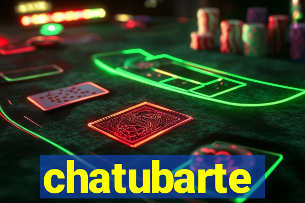 chatubarte