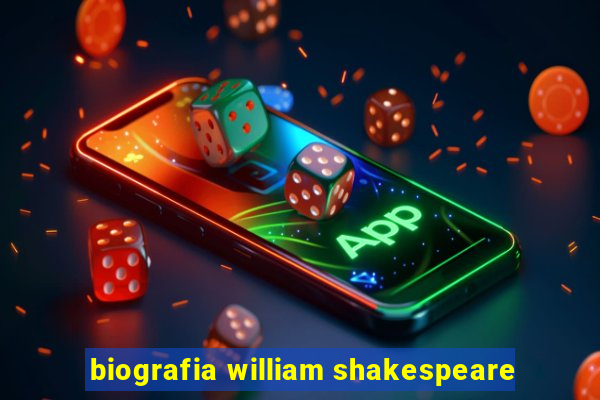 biografia william shakespeare