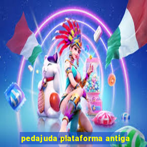 pedajuda plataforma antiga