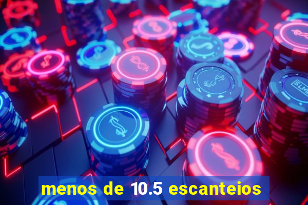 menos de 10.5 escanteios