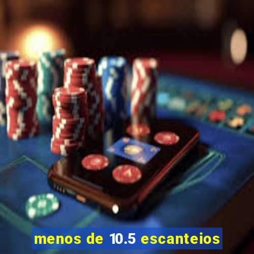 menos de 10.5 escanteios