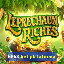 5853 bet plataforma