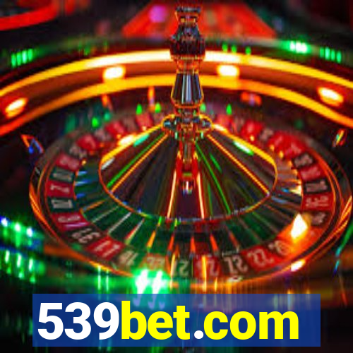 539bet.com