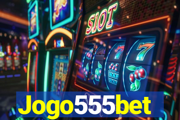 Jogo555bet