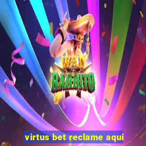 virtus bet reclame aqui