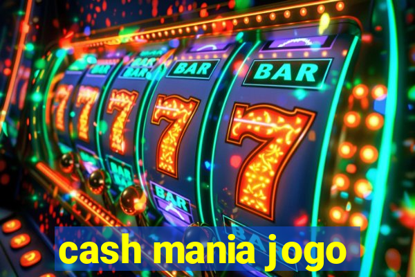 cash mania jogo