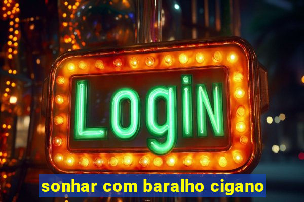 sonhar com baralho cigano