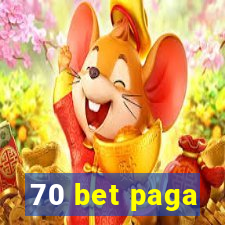 70 bet paga