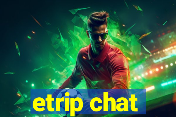 etrip chat