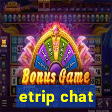 etrip chat