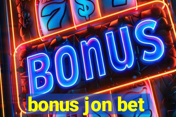 bonus jon bet