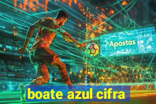 boate azul cifra