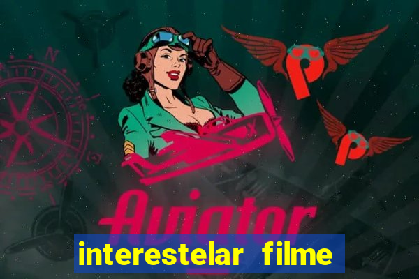 interestelar filme completo dublado telegram