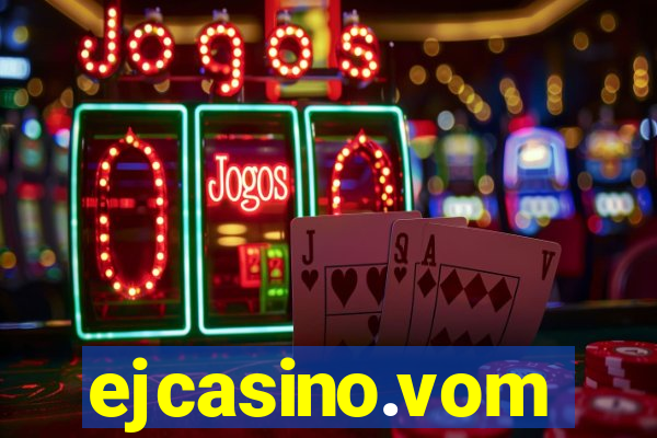 ejcasino.vom