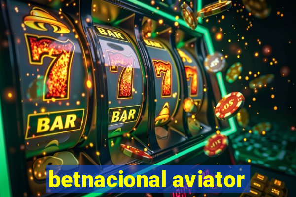 betnacional aviator