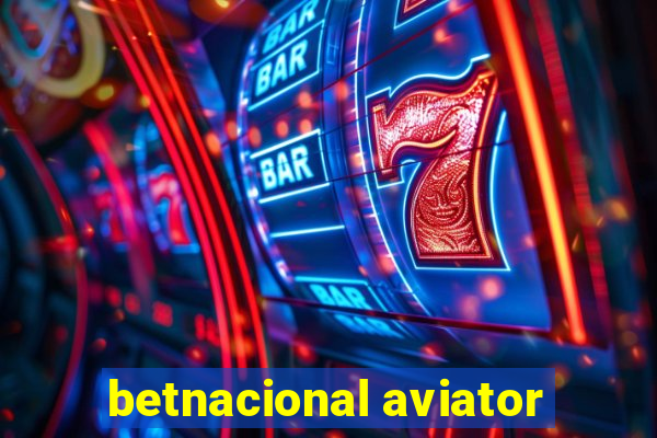 betnacional aviator