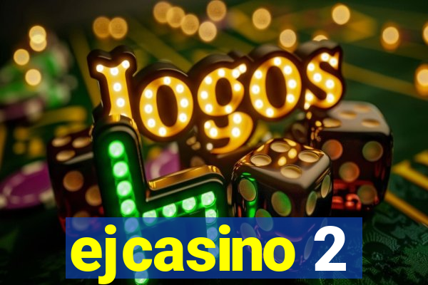 ejcasino 2