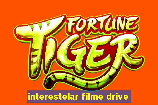 interestelar filme drive