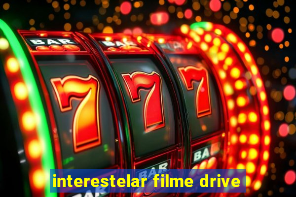 interestelar filme drive