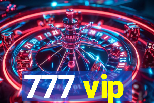 777 vip