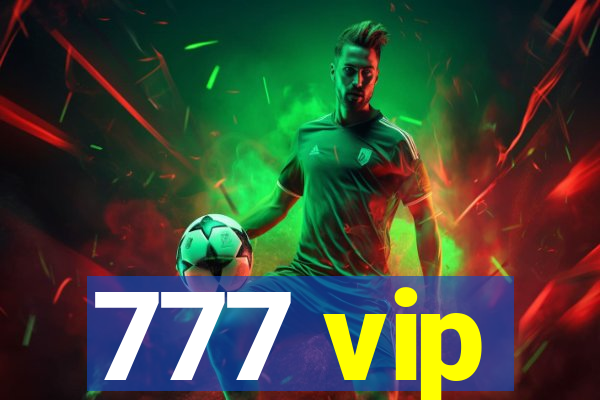 777 vip