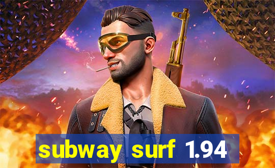 subway surf 1.94