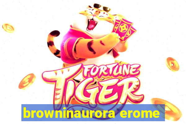 browninaurora erome