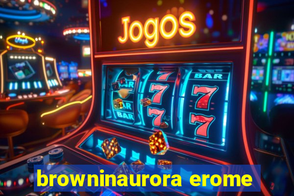 browninaurora erome