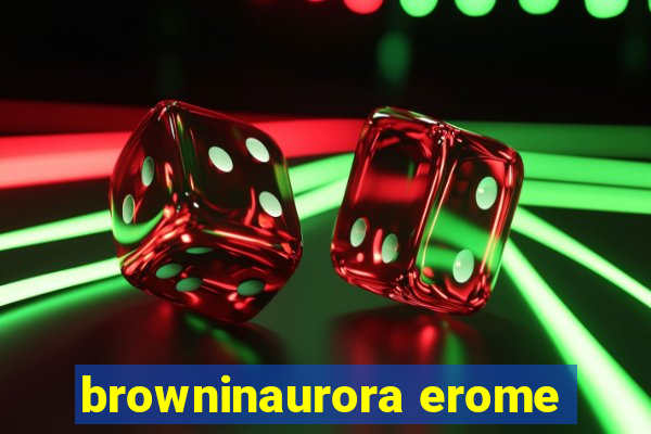 browninaurora erome