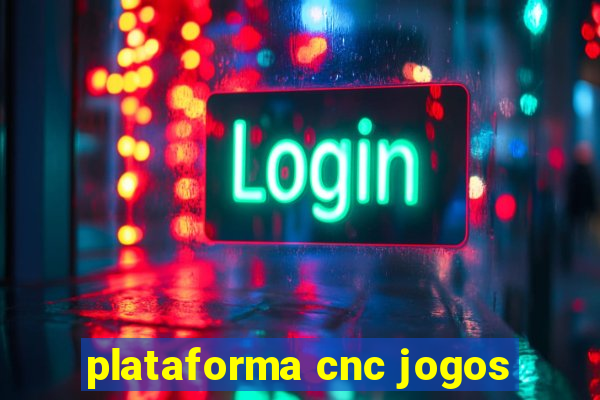 plataforma cnc jogos