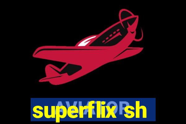 superflix sh