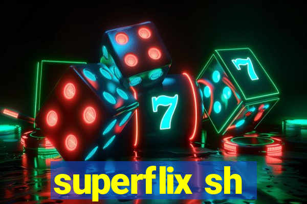 superflix sh