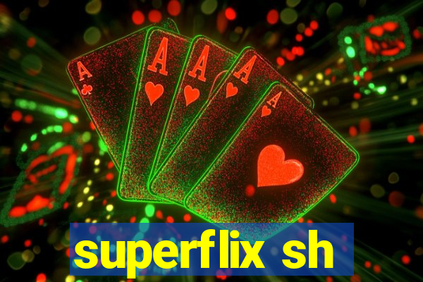 superflix sh