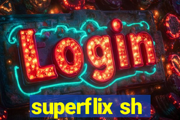 superflix sh