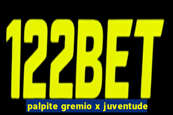 palpite gremio x juventude