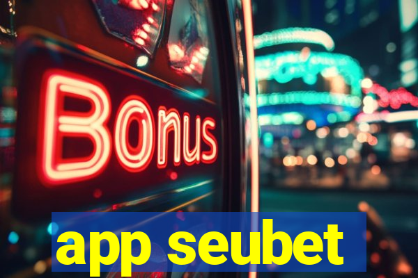 app seubet