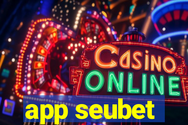 app seubet