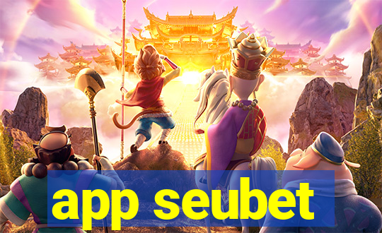 app seubet