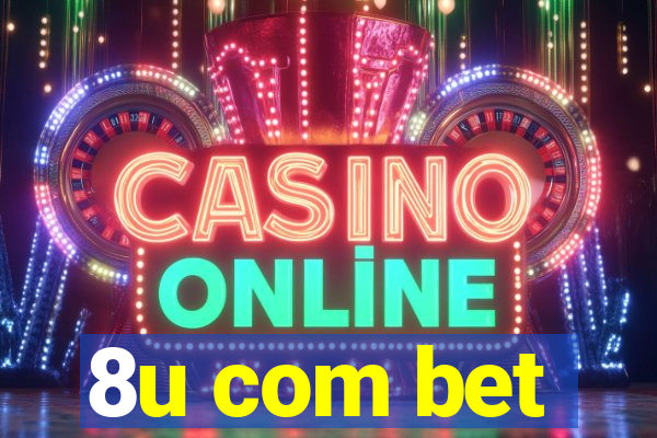 8u com bet