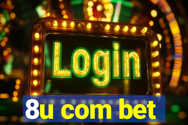 8u com bet