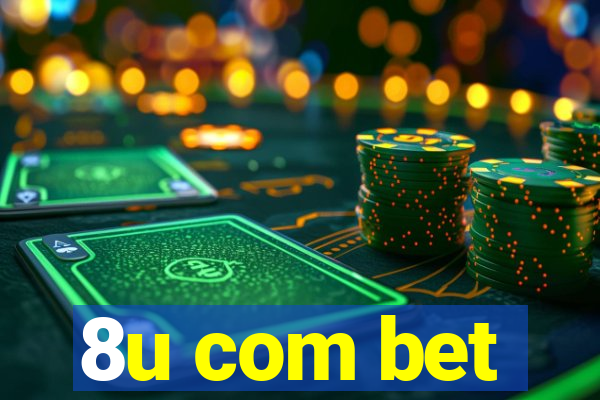 8u com bet