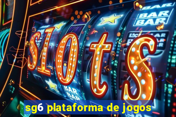 sg6 plataforma de jogos