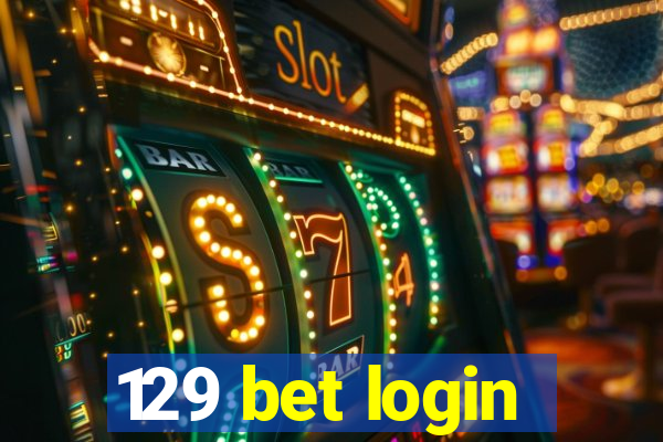 129 bet login