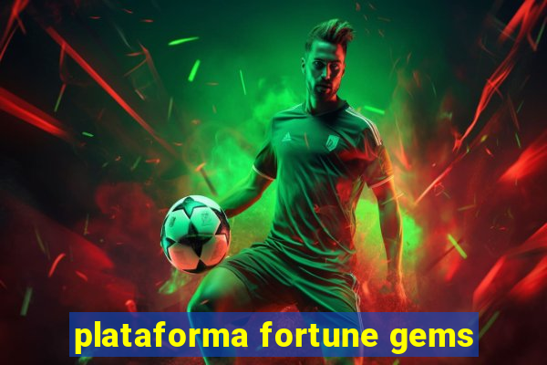 plataforma fortune gems