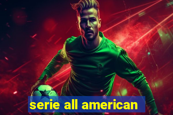 serie all american