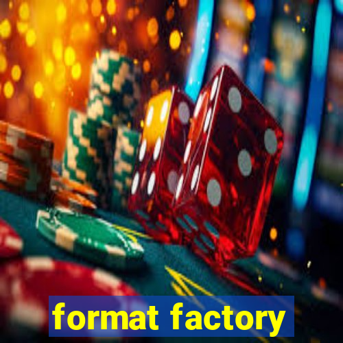 format factory