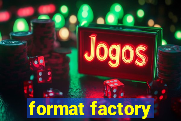 format factory